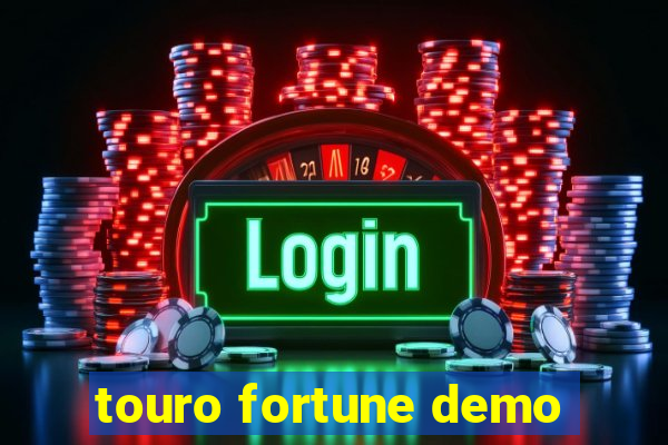 touro fortune demo